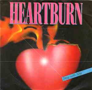 Heartburn - Stay With Me