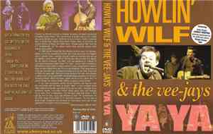 Howlin' Wilf & The Vee-Jays - Ya Ya