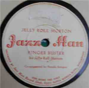 Jelly Roll Morton - Finger Buster / Creepy Feeling