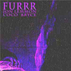Jon Lemmon  & Coco Bryce - Furrr