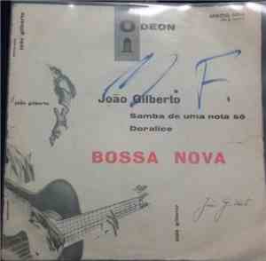João Gilberto - Samba De Uma Nota So / Doralice