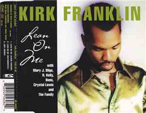Kirk Franklin With Mary J. Blige, R. Kelly, Bono, Crystal Lewis And The Fam ...