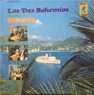 Los Tres Bohemios - Sounds Of Mexico