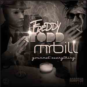 Mr. Bill  & Freddy Todd - Gourmet Everything