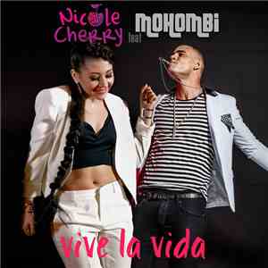 Nicole Cherry feat. Mohombi - Vive La Vida