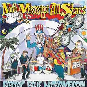 North Mississippi Allstars - Electric Blue Watermelon