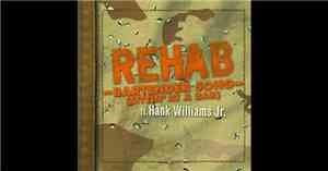 Rehab  - Bartender Song ft. Hank Williams Jr.