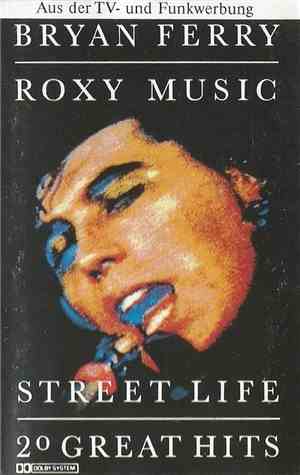 Roxy Music / Bryan Ferry - Street Life: 20 Great Hits