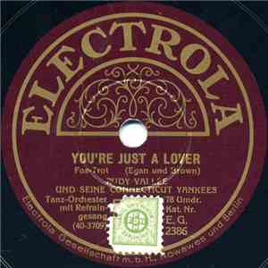 Rudy Valleé Und Seine Connecticut Yankees - You're Just A Lover / When Yuba ...