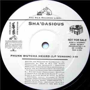 Sha'dasious - Phunk Wutcha Heard