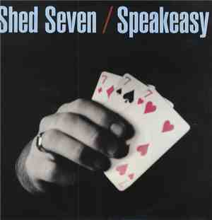 Shed Seven - Speakeasy