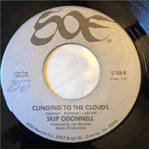 Skip Odonnell - Faces / Clinging To The Clouds