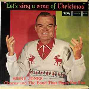 Spike Jones - Let's Sing A Song Of Christmas