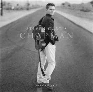 Steven Curtis Chapman - Greatest Hits
