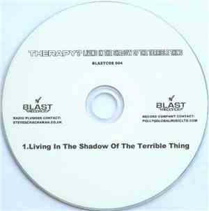 Therapy? - Living In The Shadow Of The Terrible Thing