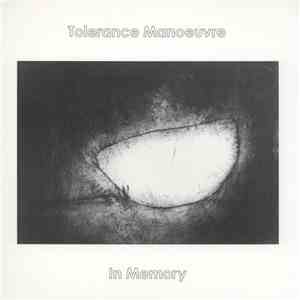 Tolerance Manoeuvre - In Memory