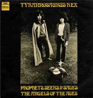 Tyrannosaurus Rex - Prophets, Seers & Sages, The Angels Of The Ages