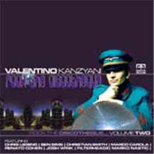 Valentino Kanzyani - Rock The Discotheque Volume Two