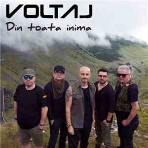 Voltaj - Din toata inima