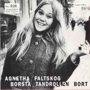 Agnetha Faltskog - Borsta Tandrollen Bort