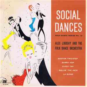 Alex Lindsay & The Folk Dance Orchestra - Social Dances     Folk Dances No. 19