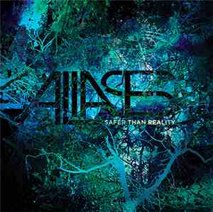 Aliases - Safer Than Reality