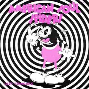 American Soul Spiders - Lazy Cowgirls