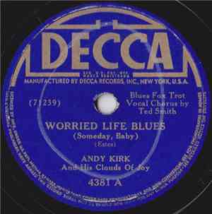 Andy Kirk And His Clouds Of Joy -  Worried Life Blues (Someday, Baby) / Boo ...