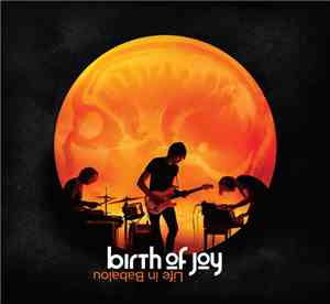 Birth Of Joy - Life In Babalou