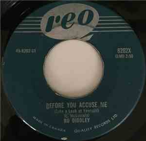 Bo Diddley - Before You Accuse Me / Say! (Boss Man)