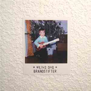 Brandstifter - Wildes Ding