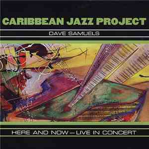 Caribbean Jazz Project - Here And Now - Live In Concert