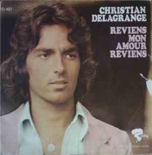 Christian Delagrange - Reviens Mon Amour Reviens