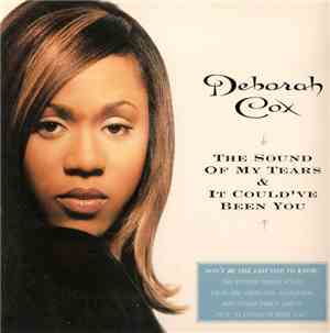 Deborah Cox - The Sound Of My Tears / It Could've Been You