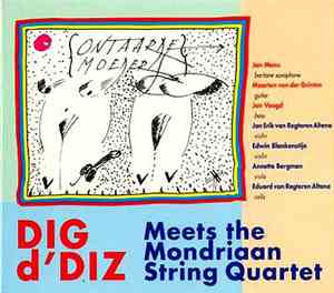 DIG d'DIZ - Meets The Mondriaan String Quartet
