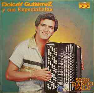 Dolcey Gutierrez Y Sus Especialistas - Sigo Dando Palo