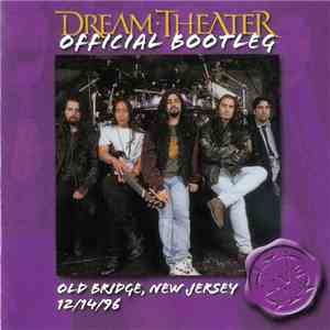 Dream Theater - Official Bootleg: Old Bridge, New Jersey 12/14/96