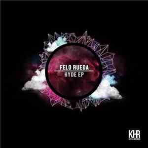 Felo Rueda - Hyde EP