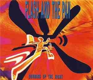 Flash And The Pan - Burning Up The Night