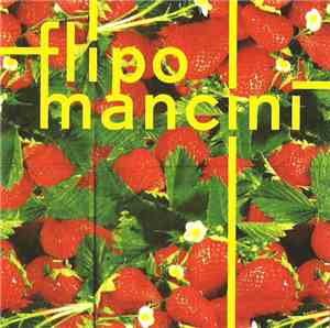 Flipo Mancini - Hide Seek Lost Found