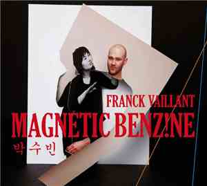 Franck Vaillant - Magnetic Benzine