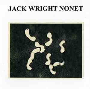 Jack Wright Nonet - Live In Detroit