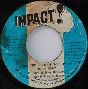 John Holt - For The Love Of You
