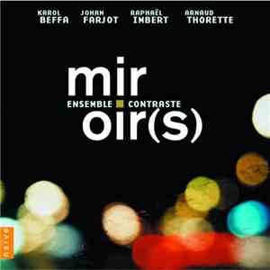 Karol Beffa, Johan Farjot, Raphaël Imbert, Arnaud Thorette / Ensemble Contr ...