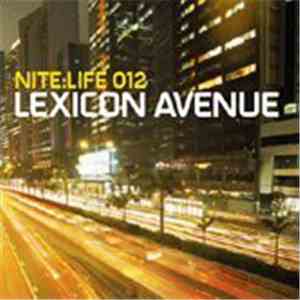 Lexicon Avenue - Nite:Life 012
