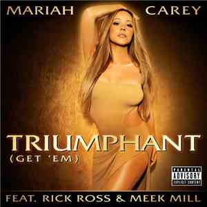 Mariah Carey Feat. Rick Ross & Meek Mill - Triumphant (Get 'Em)
