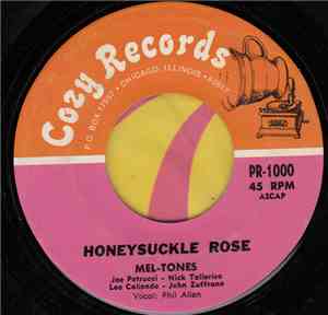 Mel-Tones  - Honeysuckle Rose / I'm Gonna Sit Right Down And Write Myself A ...