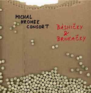 Michal Hromek Consort - Básničky & Brnkačky