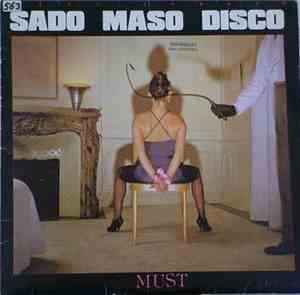 Must  - Sado Maso Disco
