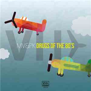 MV&PK - Drugs Of The 80's